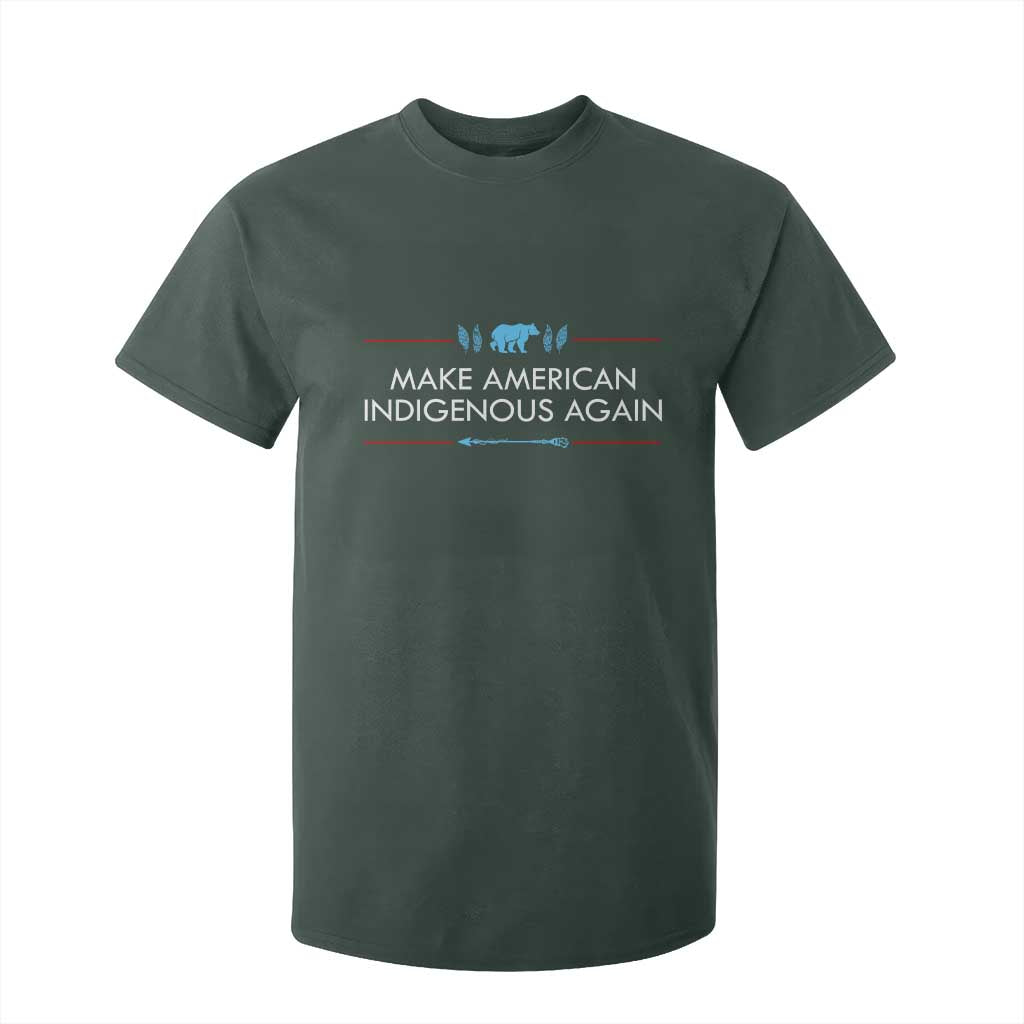 Make America Indigenous Again T Shirt For Kid Native Heritage Pride TS12 Dark Forest Green Print Your Wear