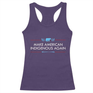 Make America Indigenous Again Racerback Tank Top Native Heritage Pride TS12 Purple Print Your Wear