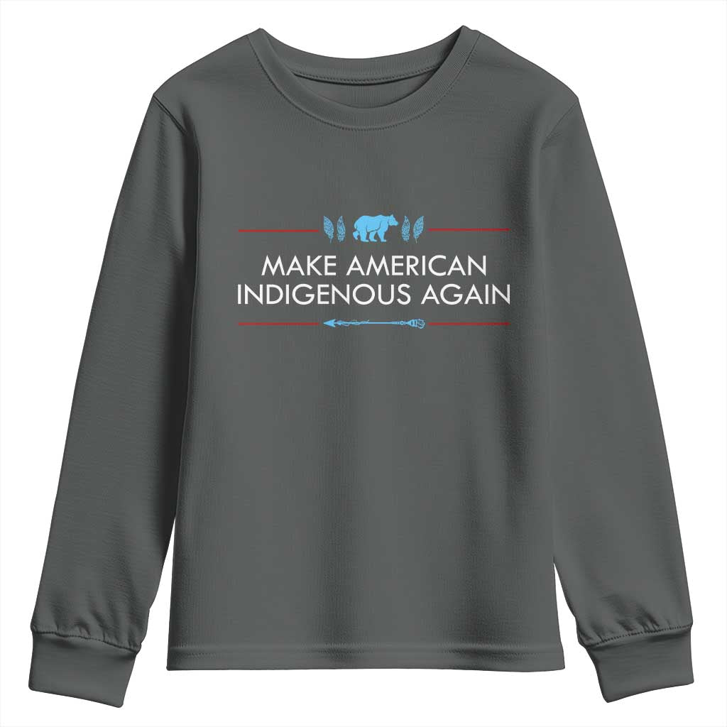 Make America Indigenous Again Youth Sweatshirt Native Heritage Pride TS12 Dark Heather Print Your Wear