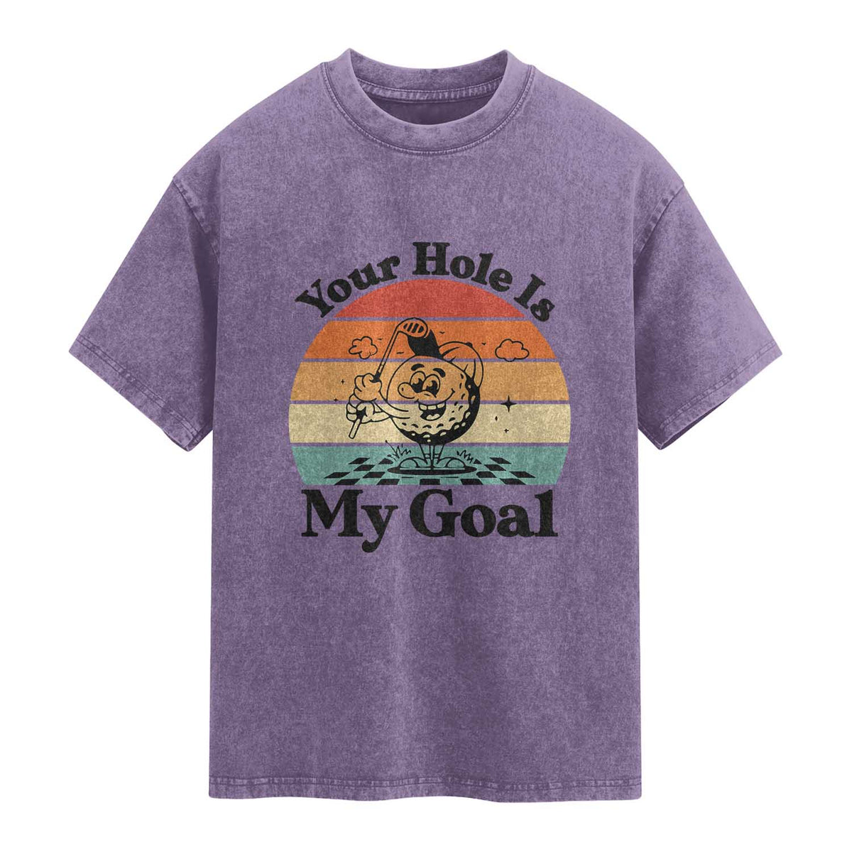 Your Hole Is My Goal Washed Cotton T-Shirt Funny Golf Gift