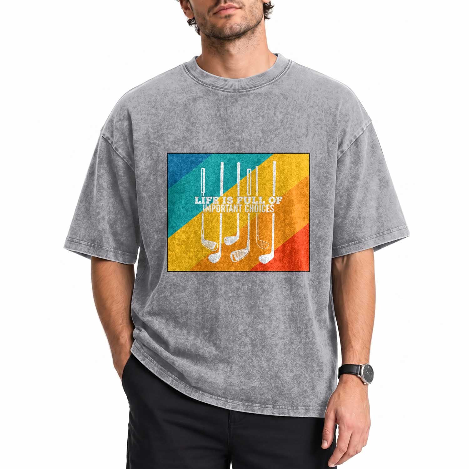 Funny Golf Clubs Washed Cotton T-Shirt Life Is Full Of Important Choices