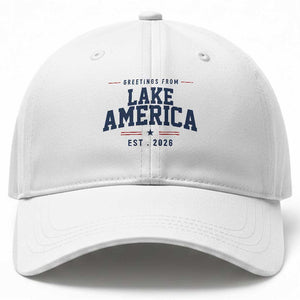 Greetings From Lake America Est 2026 Baseball Cap Patriotic Great Lakes Gift