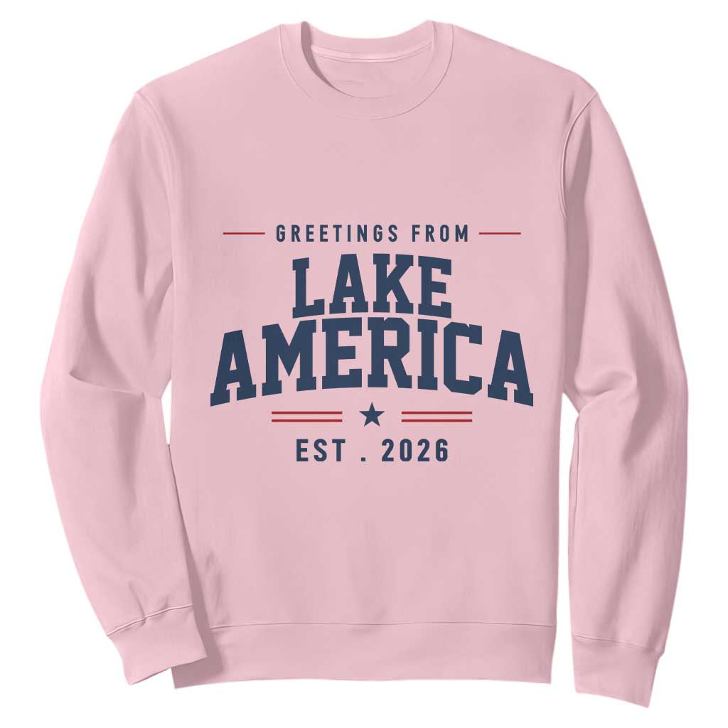 Greetings From Lake America Est 2026 Sweatshirt Patriotic Great Lakes Gift
