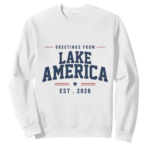 Greetings From Lake America Est 2026 Sweatshirt Patriotic Great Lakes Gift