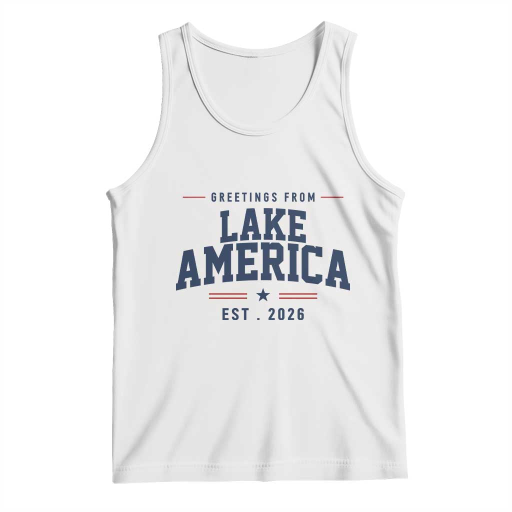 Greetings From Lake America Est 2026 Tank Top Patriotic Great Lakes Gift