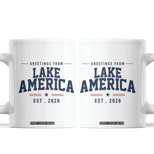 Greetings From Lake America Est 2026 Coffee Mug Patriotic Great Lakes Gift