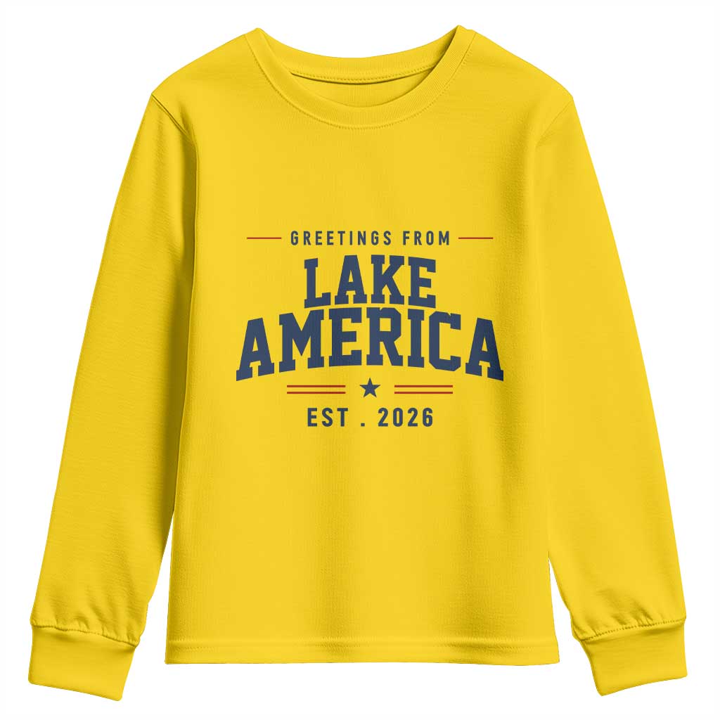 Greetings From Lake America Est 2026 Youth Sweatshirt Patriotic Great Lakes Gift
