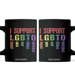 Retro I Support LGBTQ Coffee Mug Funny Liquor Guns Bacon Titties