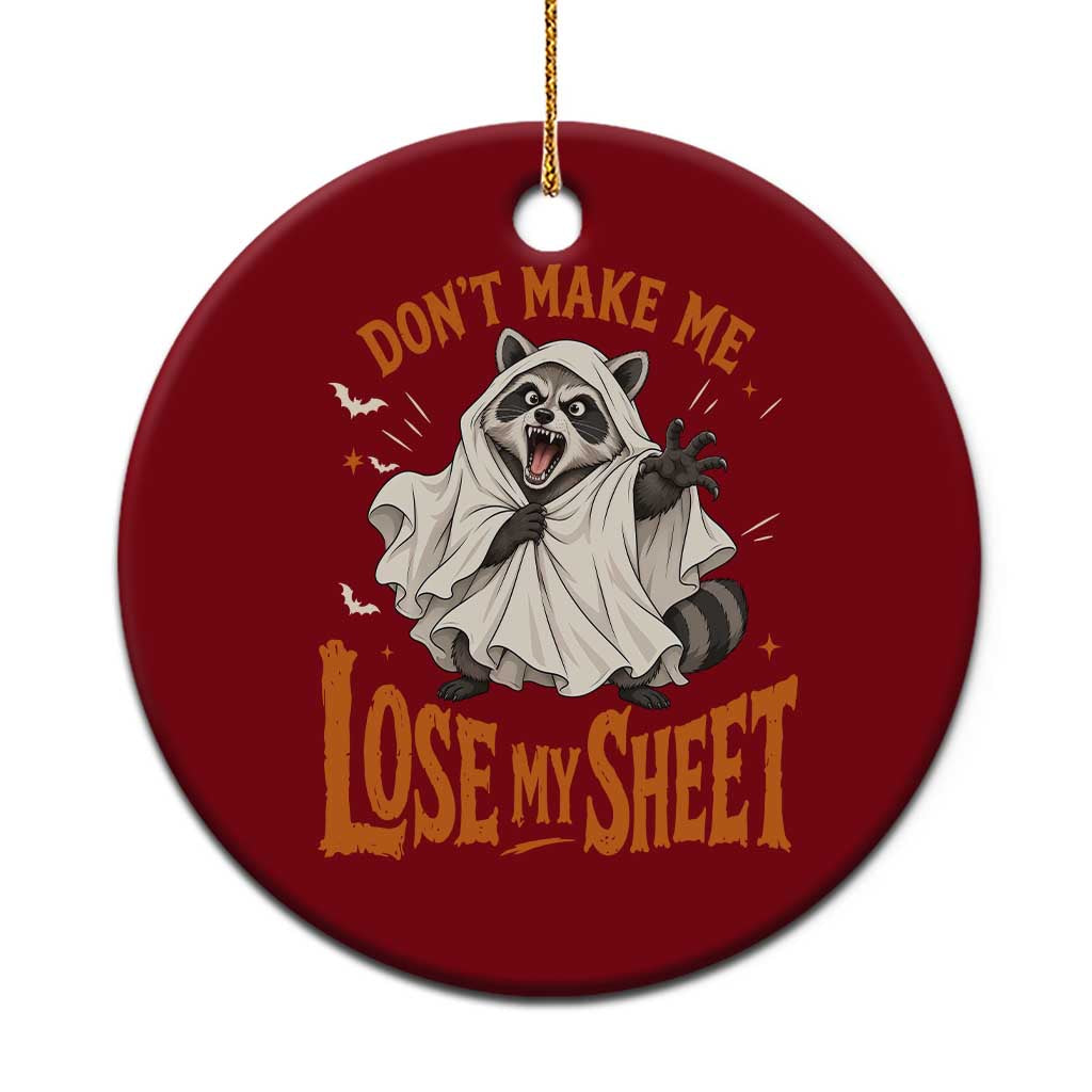 Funny Halloween Ghost Raccoon Ceramic Ornament Do Not Make Me Lose My Sheet
