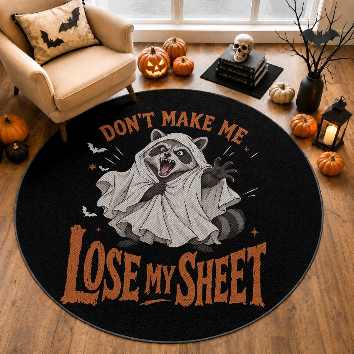 Funny Halloween Ghost Raccoon Round Rug Do Not Make Me Lose My Sheet