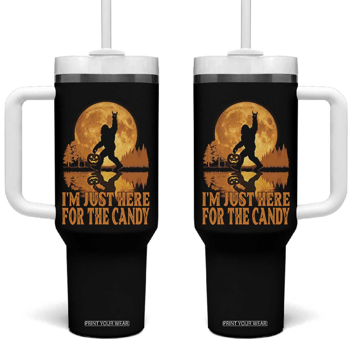 Spooky Bigfoot Halloween Tumbler With Handle Im Just Here For The Candy Funny Cryptid Gift