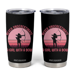 Vintage Archer Lover Tumbler Cup Never Underestimate A Girl With A Bow