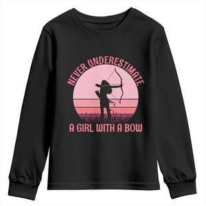 Vintage Archer Lover Youth Sweatshirt Never Underestimate A Girl With A Bow