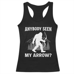 Funny Bigfoot Bowhunter Racerback Tank Top Anybody Seen My Arrow
