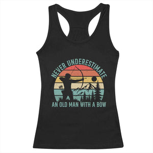 Vintage Archery Lover Gift Racerback Tank Top Never Underestimate An Old Man With A Bow