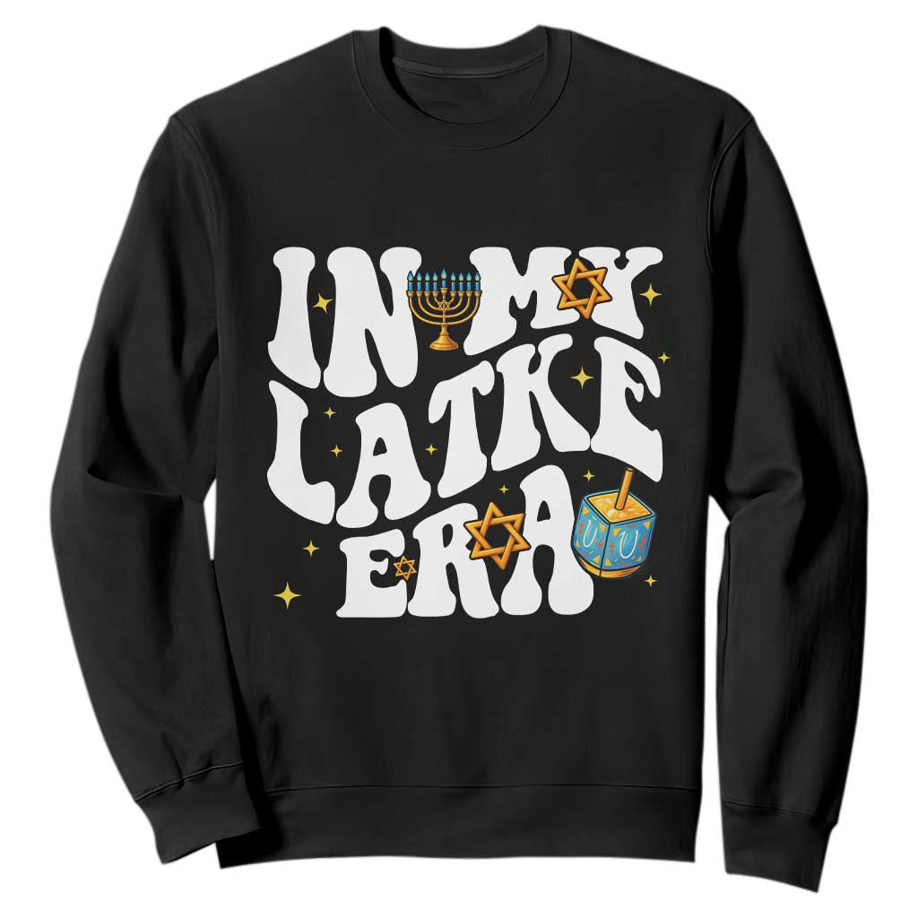 Hanukkah Jewish Holiday Gift Sweatshirt In My Latke Era TS12 Black Print Your Wear