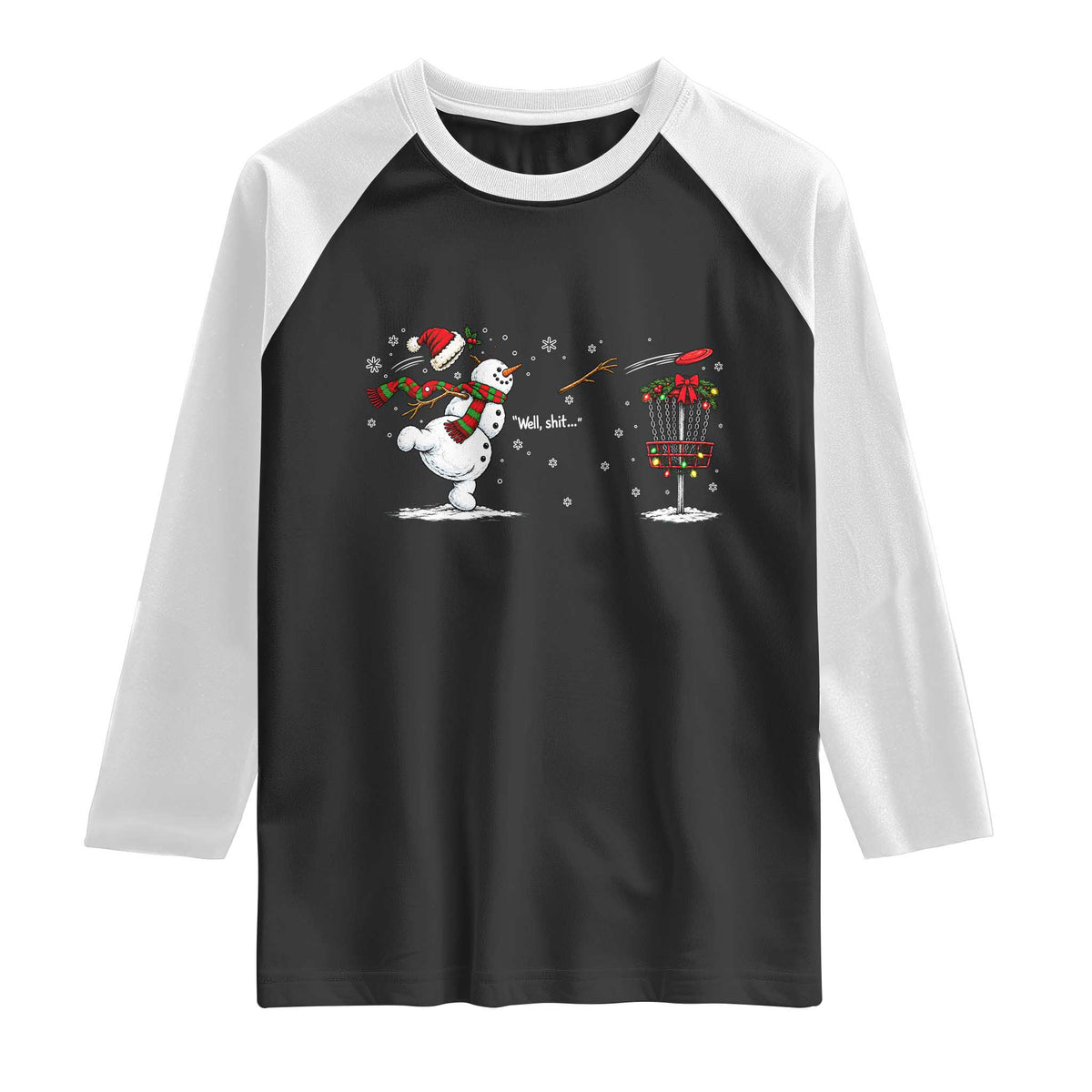 Funny Christmas Well Shit Disc Golf Raglan Shirt Snowman Broken Arm Frisbee Lover Gift