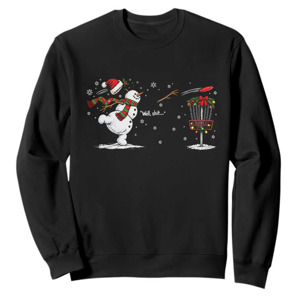 Funny Christmas Well Shit Disc Golf Sweatshirt Snowman Broken Arm Frisbee Lover Gift