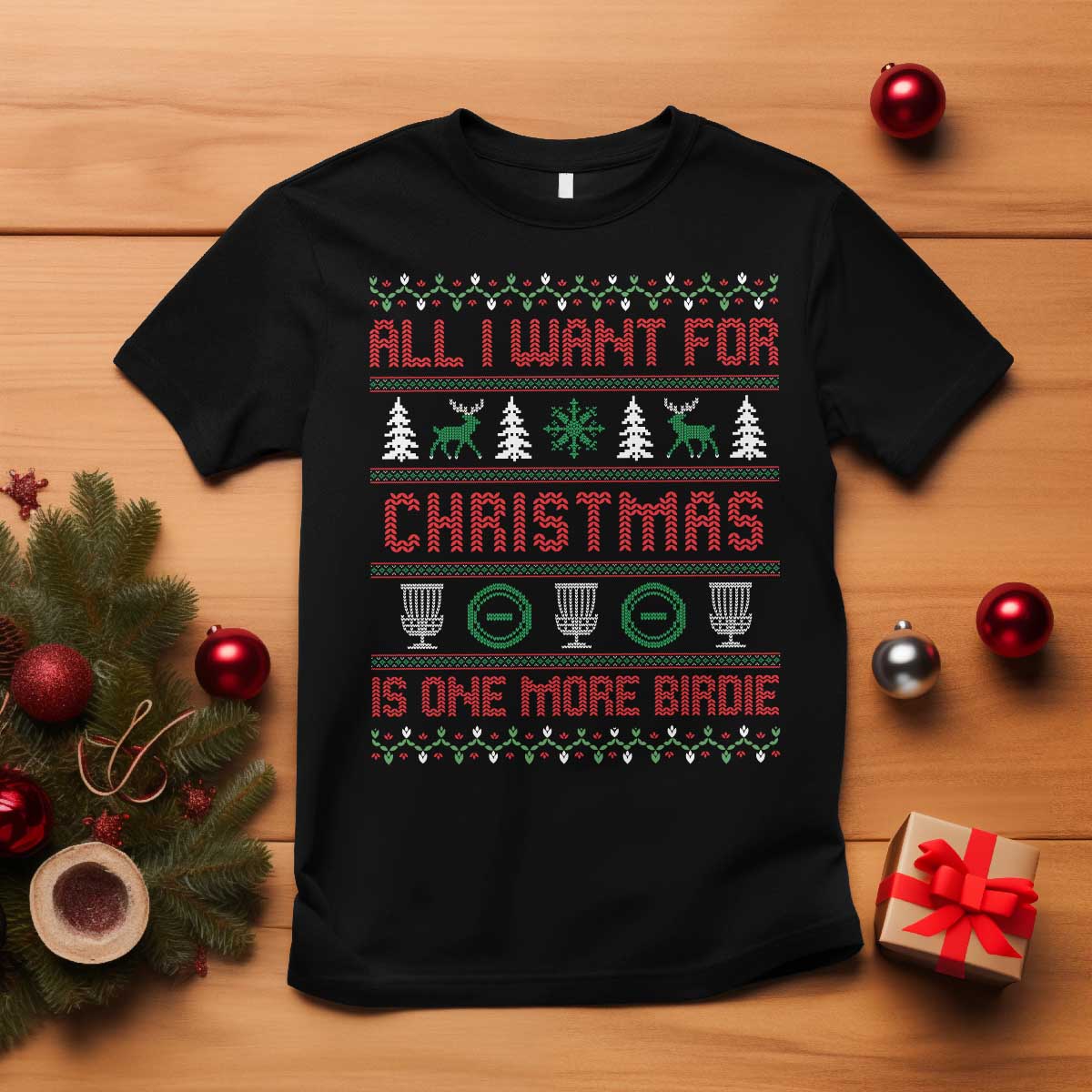Funny Disc Golf Christmas T Shirt All I Want For Christmas Is One More Birdie