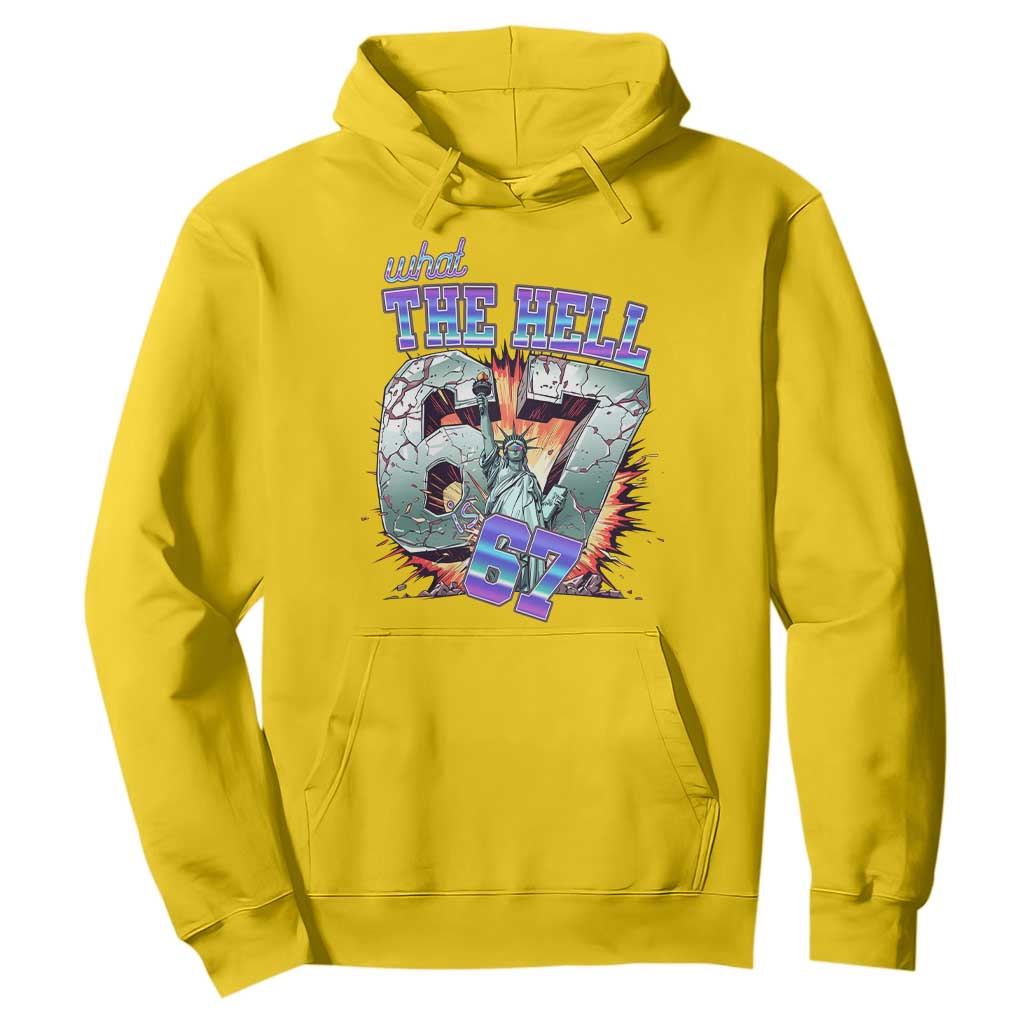 Funny Statue Of Liberty Six Seven Meme Hoodie What The Hell Is 67 Gift TS12 Daisy Print Your Wear