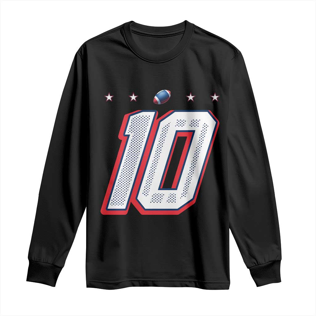 Football Quarterback Number 10 Long Sleeve Shirt Sport Lover Gift For NEF TS12 Black Print Your Wear