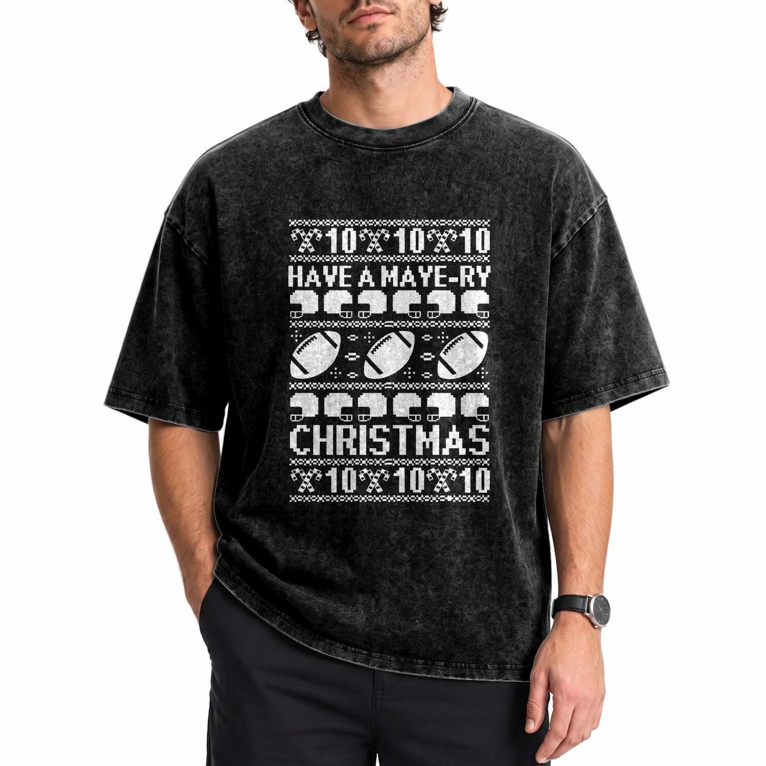 Have A Maye Ry Christmas Washed Cotton T-Shirt Funny Football Lover Xmas Gift