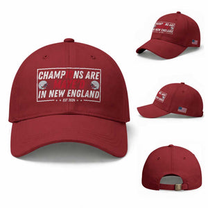 Champions Are Maye'd In NE Baseball Cap FB Lover Gift TS12 Baseball Cap Universal Fit Cherry Red Print Your Wear