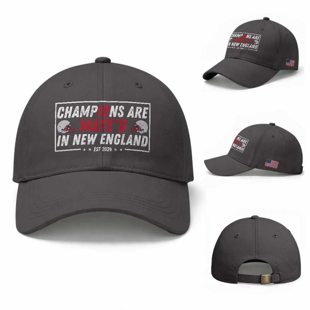 Champions Are Maye'd In NE Baseball Cap FB Lover Gift TS12 Baseball Cap Universal Fit Dark Gray Print Your Wear