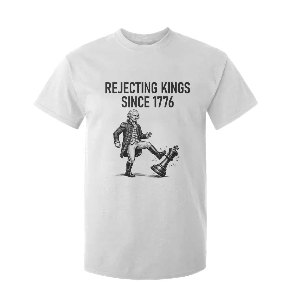 Rejecting Kings Since 1776 T Shirt For Kid Funny George Washington TS12 White Print Your Wear