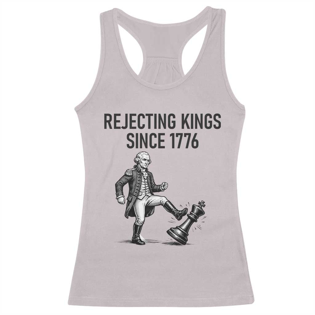 Rejecting Kings Since 1776 Racerback Tank Top Funny George Washington TS12 Ice Gray Print Your Wear