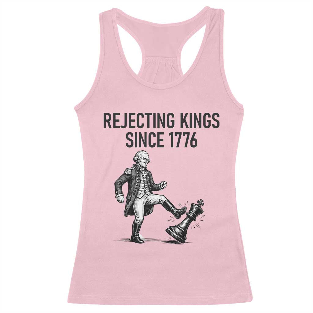 Rejecting Kings Since 1776 Racerback Tank Top Funny George Washington TS12 Light Pink Print Your Wear
