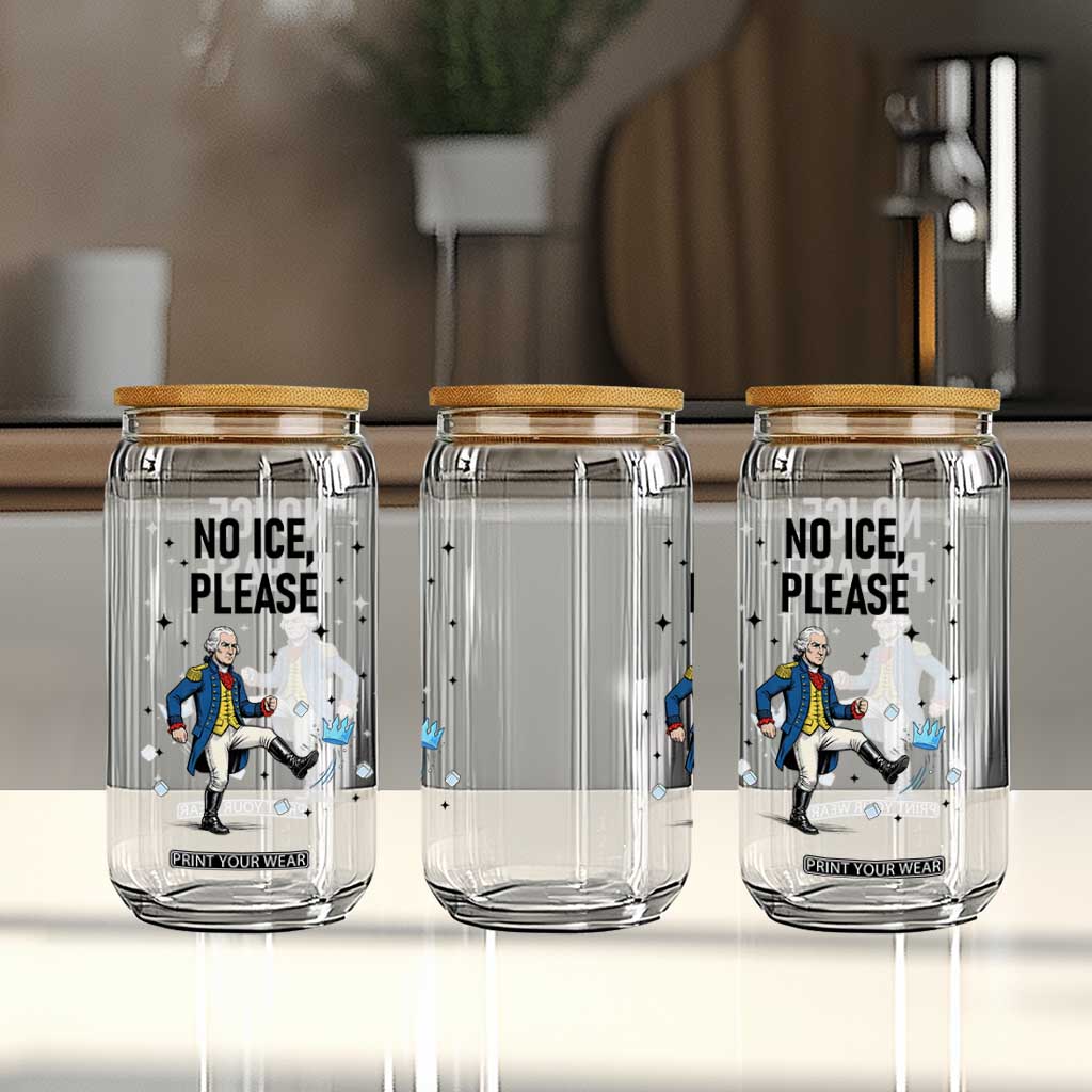 Funny George Washington Glass Can No Ice Please TS12 Print Your Wear