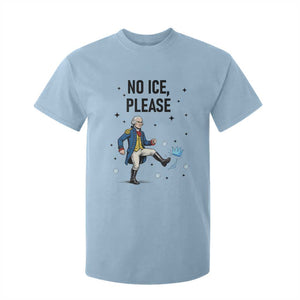 Funny George Washington T Shirt For Kid No Ice Please TS12 Light Blue Print Your Wear