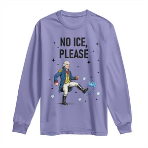 Funny George Washington Long Sleeve Shirt No Ice Please TS12 Violet Print Your Wear