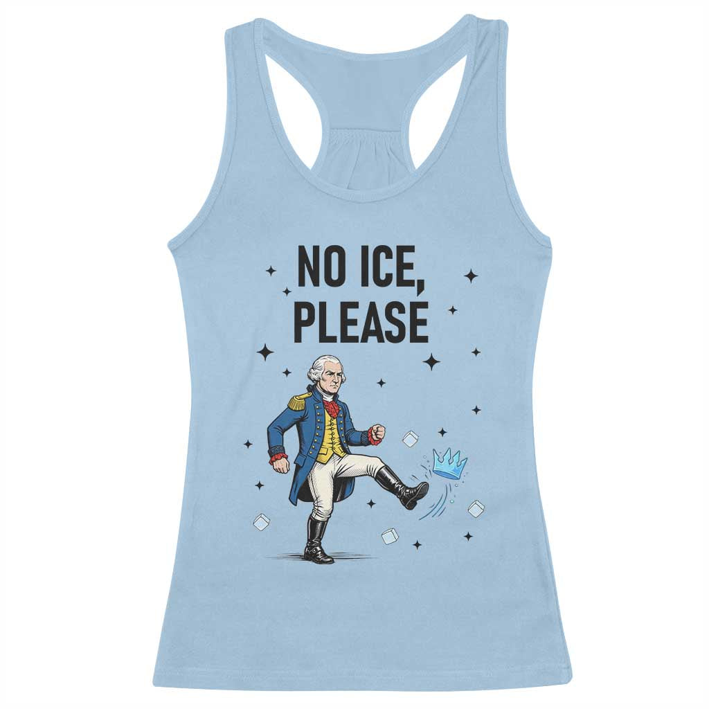 Funny George Washington Racerback Tank Top No Ice Please TS12 Light Blue Print Your Wear
