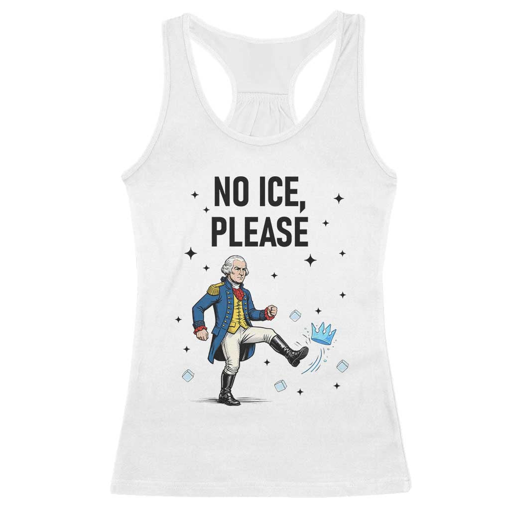 Funny George Washington Racerback Tank Top No Ice Please TS12 White Print Your Wear