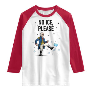 Funny George Washington Raglan Shirt No Ice Please TS12 White Red Print Your Wear