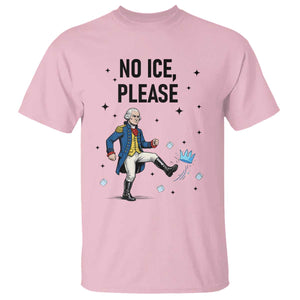 Funny George Washington T Shirt No Ice Please TS12 Light Pink Print Your Wear