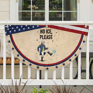 Funny George Washington Patriotic Fan Flag No Ice Please TS12 2pcs pack Classic Tan Print Your Wear