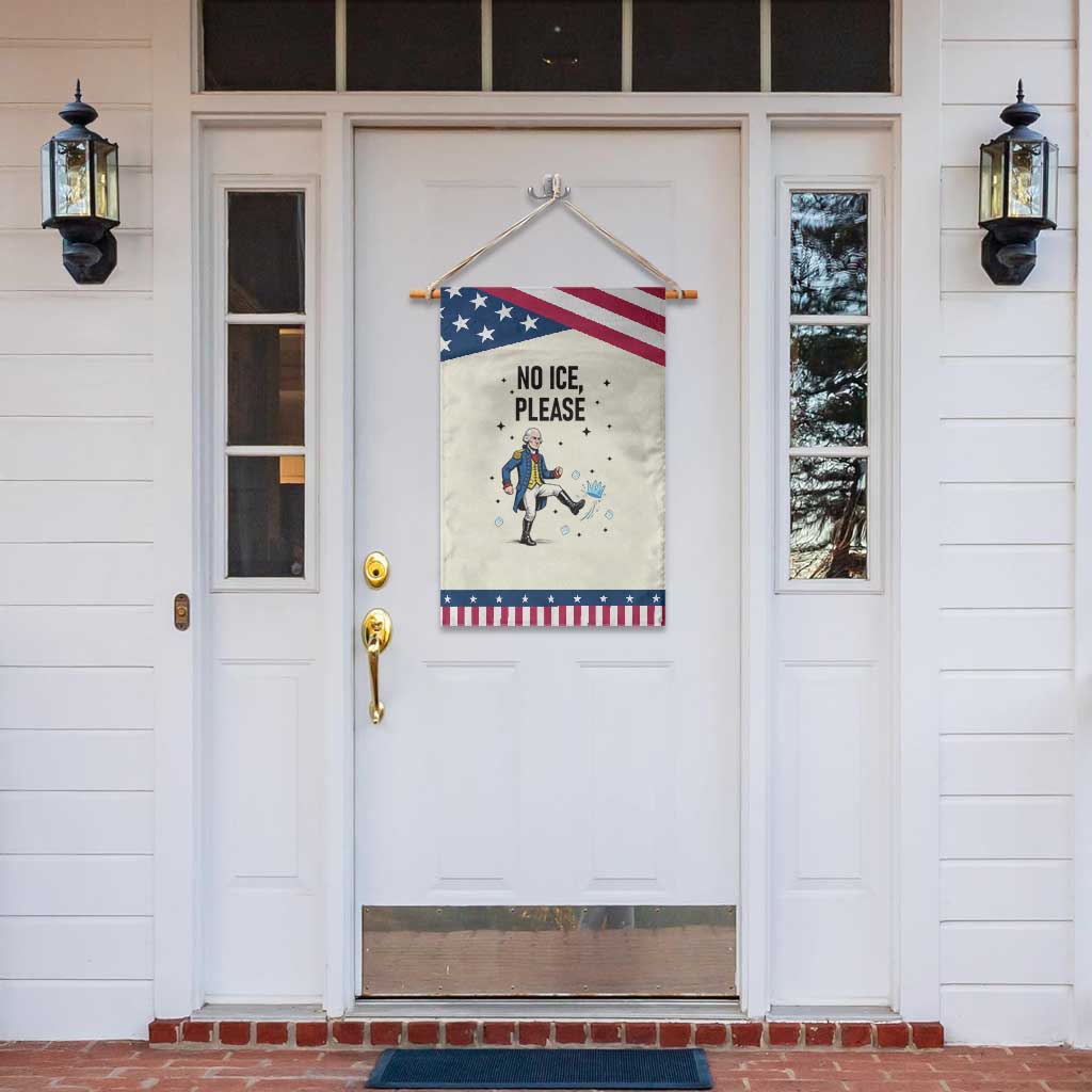 Funny George Washington Garden Flag No Ice Please TS12 Print Your Wear