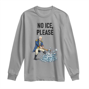 Funny George Washington Political Anti Ice Gift Long Sleeve Shirt TS12 Sport Gray Print Your Wear