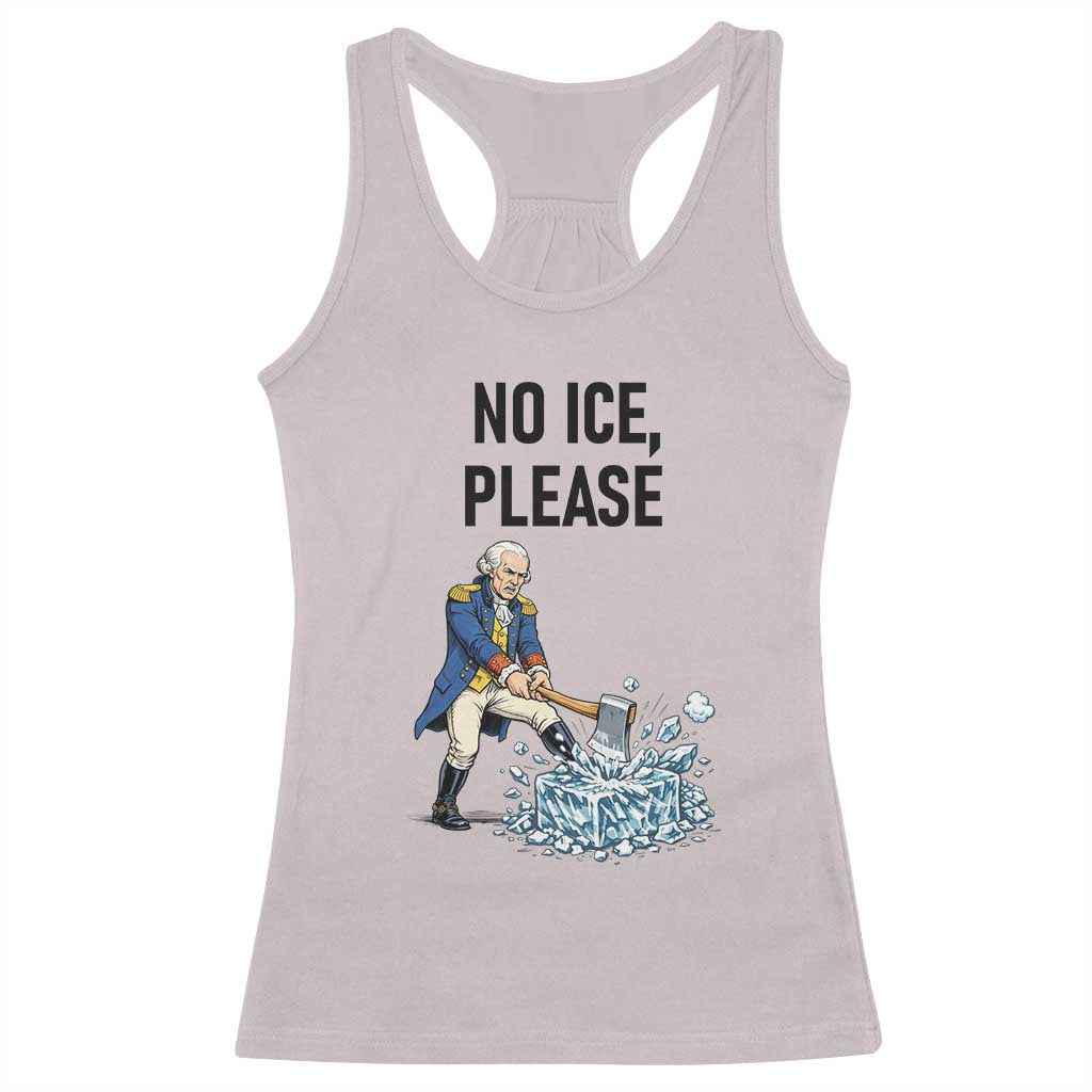 Funny George Washington Political Anti Ice Gift Racerback Tank Top TS12 Ice Gray Print Your Wear