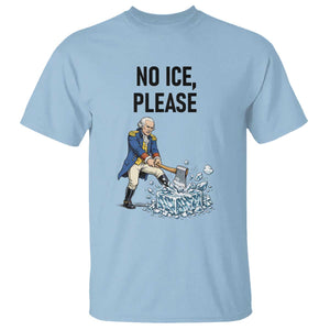 Funny George Washington Political Anti Ice Gift T Shirt TS12 Light Blue Print Your Wear