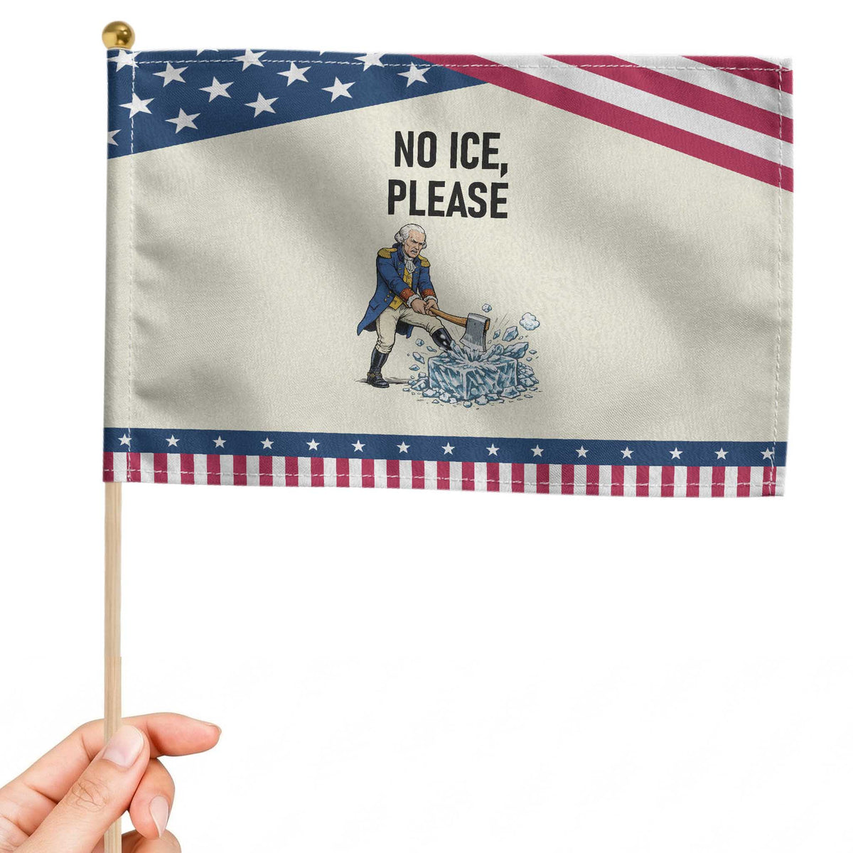 Funny George Washington Political Anti Ice Gift Patriotic Handheld Flag TS12 Modern 8.2