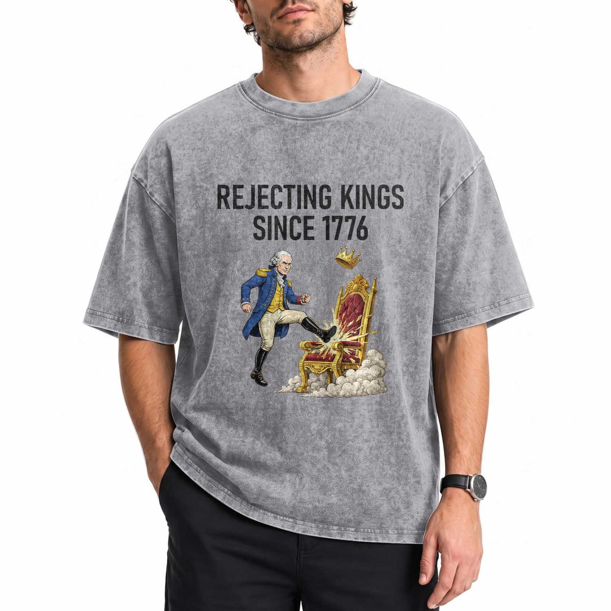 Funny George Washington Protest Washed Cotton T-Shirt Rejecting Kings Since 1776