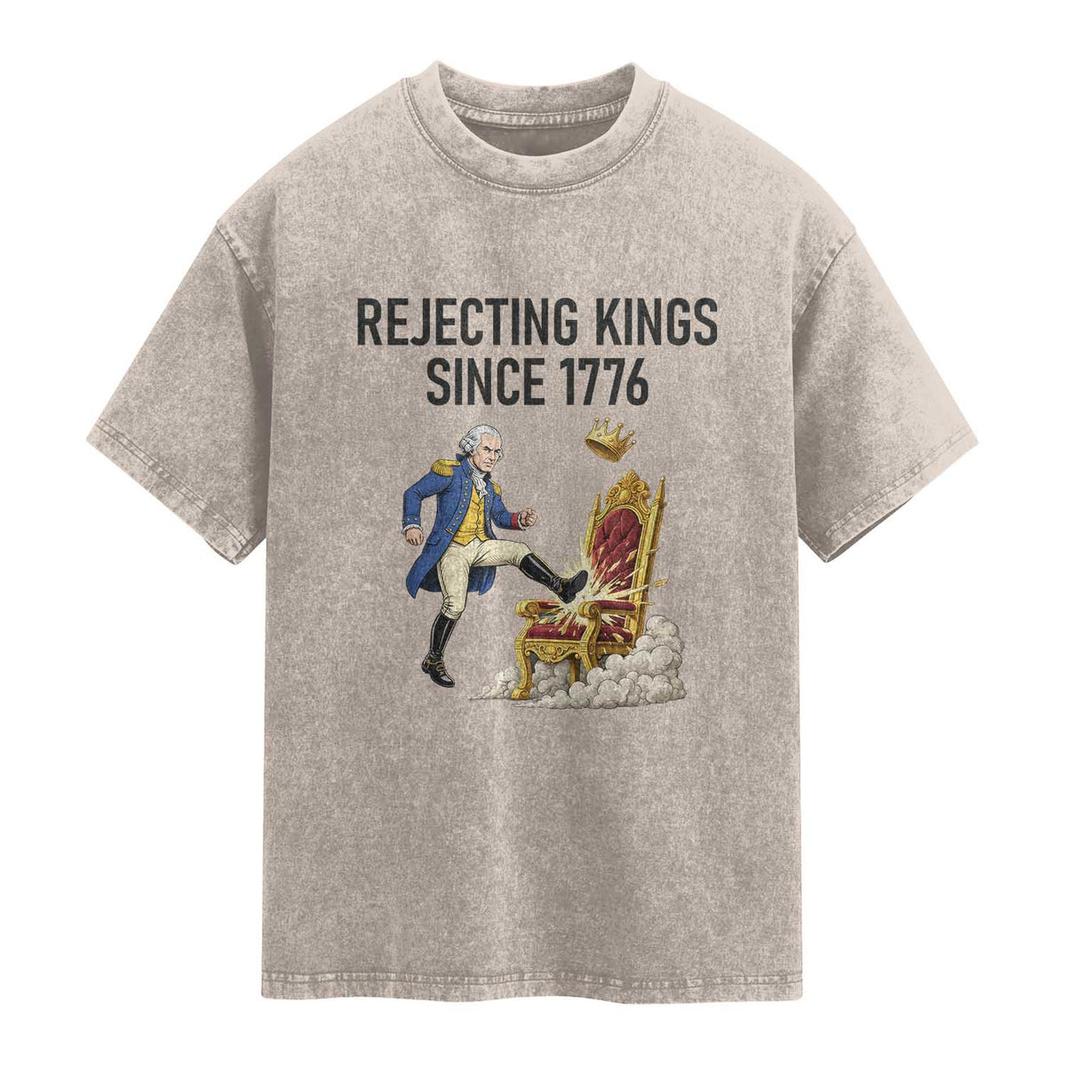 Funny George Washington Protest Washed Cotton T-Shirt Rejecting Kings Since 1776