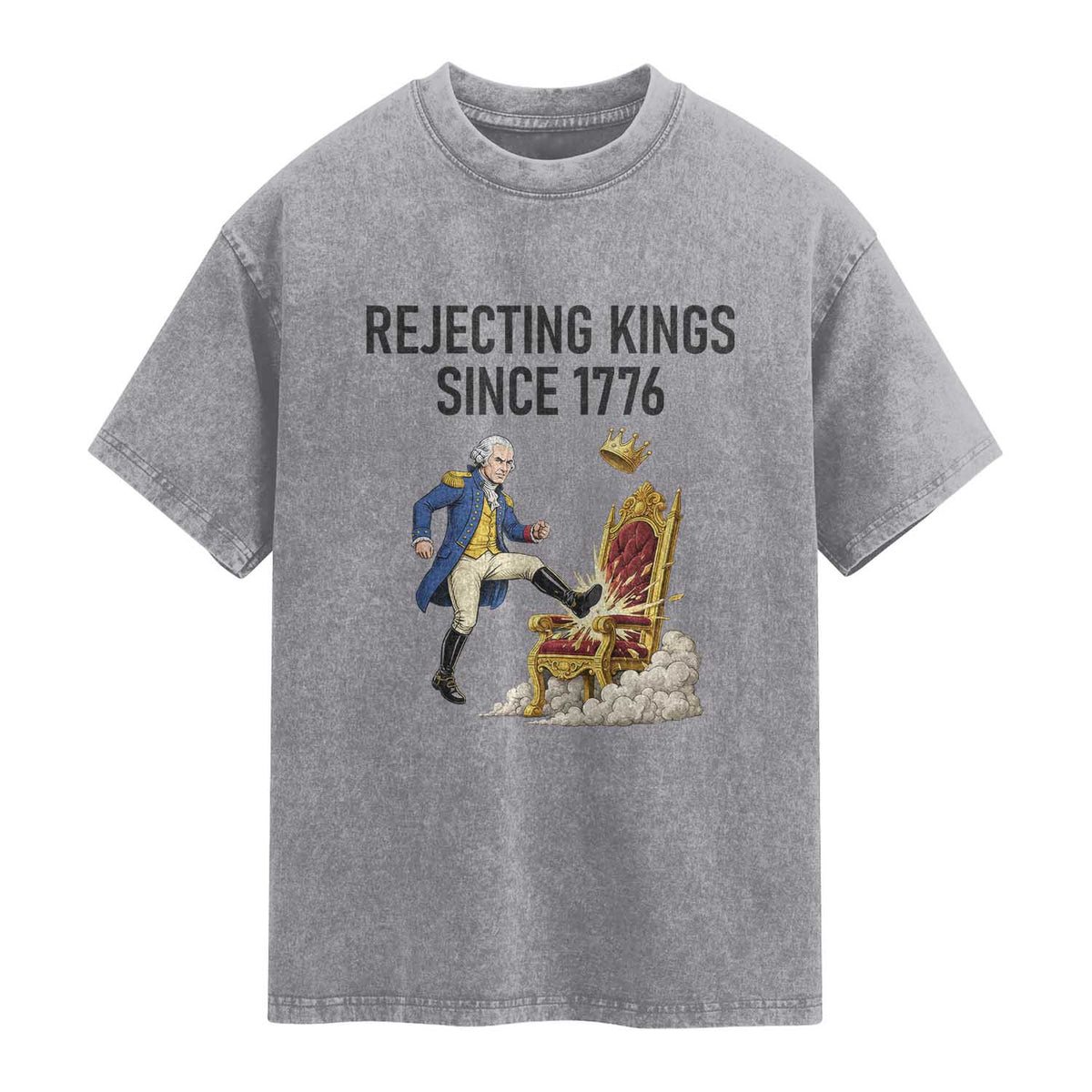 Funny George Washington Protest Washed Cotton T-Shirt Rejecting Kings Since 1776