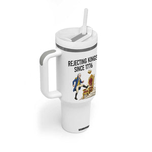 Funny George Washington Protest Tumbler With Handle Rejecting Kings Since 1776 TS12 Print Your Wear
