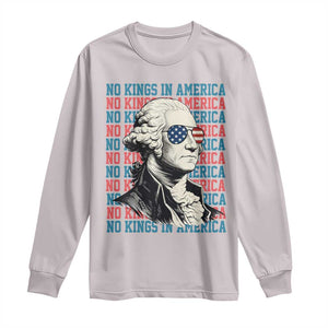 Funny George Washington Protest Long Sleeve Shirt No Kings In America TS12 Ice Gray Print Your Wear