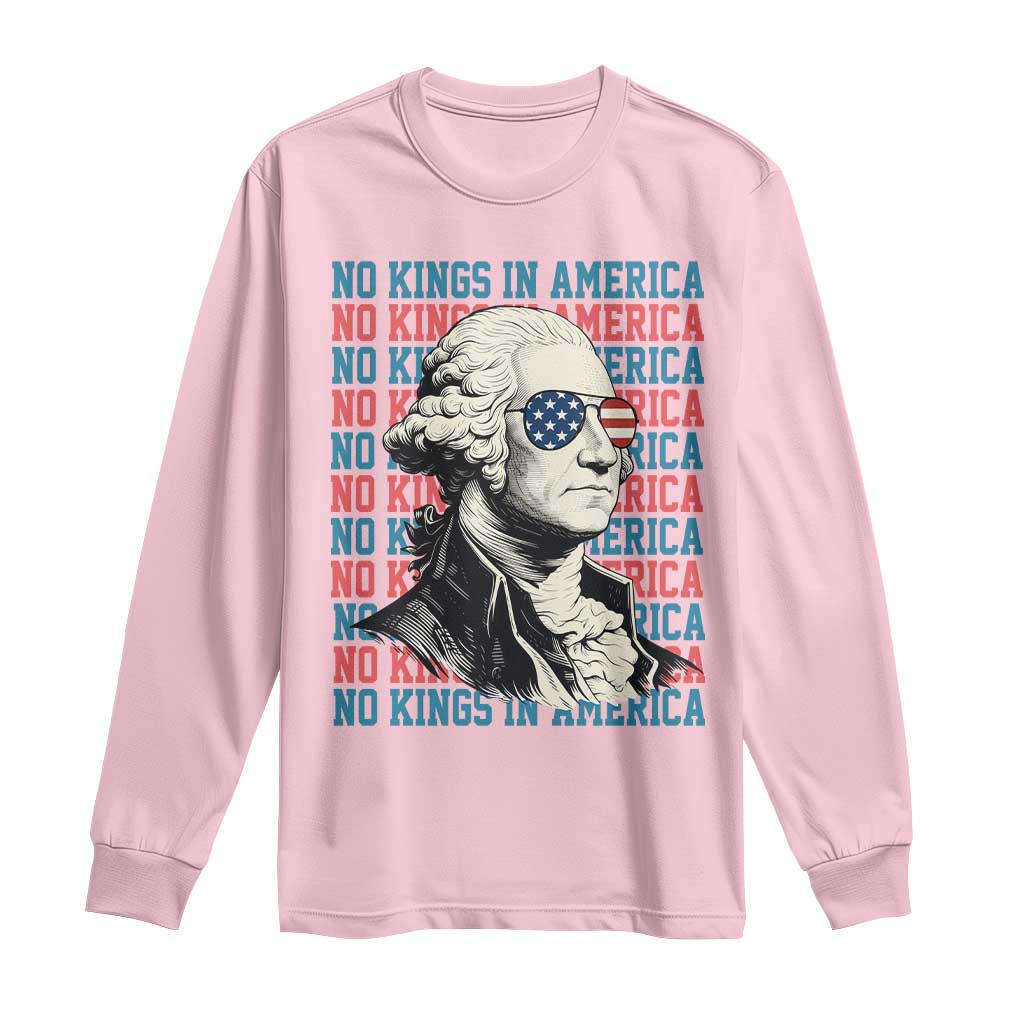 Funny George Washington Protest Long Sleeve Shirt No Kings In America TS12 Light Pink Print Your Wear